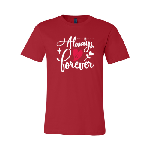 Always And Forever Shirt